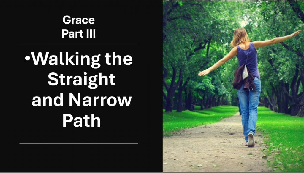 Grace Part III Walking in the Light