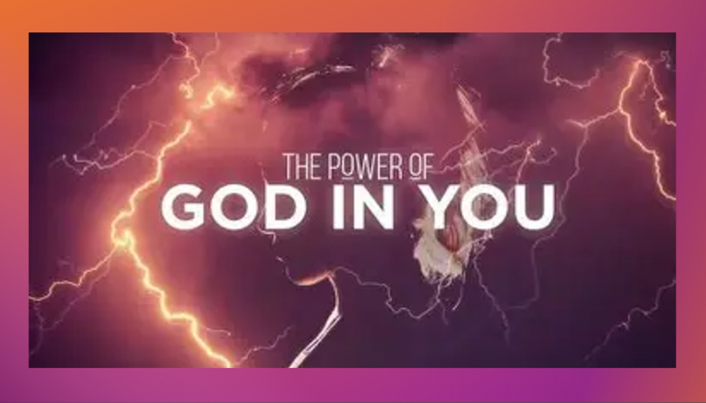 The Power of God In You