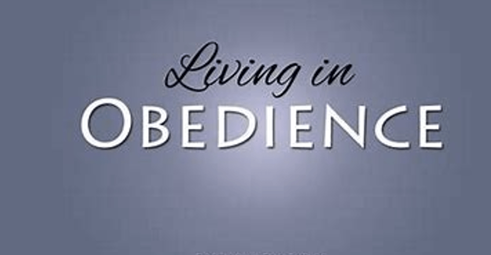 Living in Obedience