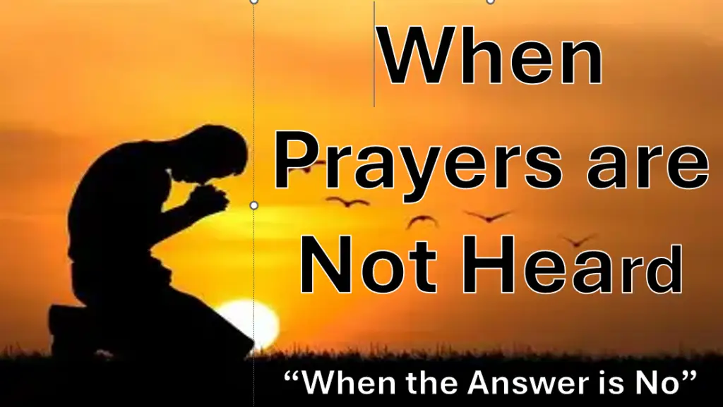When Prayers Are Not Heard