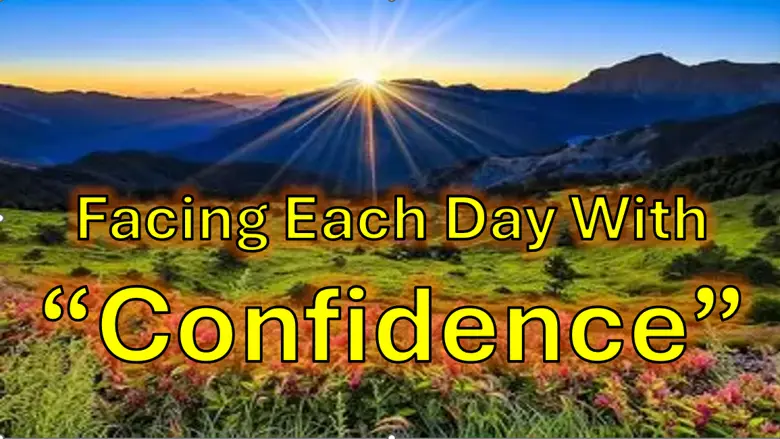 Facing Each Day With “Confidence”