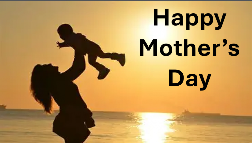 Happy Mothers Day