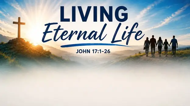 Living Eternal Life